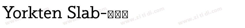 Yorkten Slab字体转换